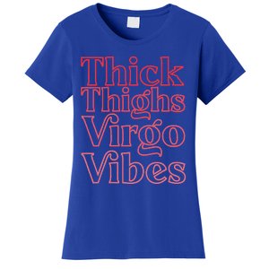 Thick Thighs Virgo Vibes Melanin Black Horoscope Women's T-Shirt