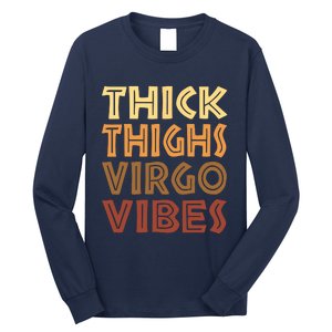 Thick Thighs Virgo Vibes Melanin Black Women Horoscope Long Sleeve Shirt