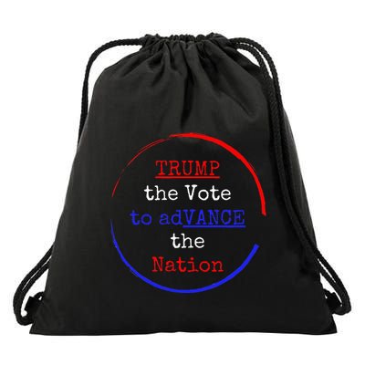 Trump The Vote To Advance The Nation Drawstring Bag