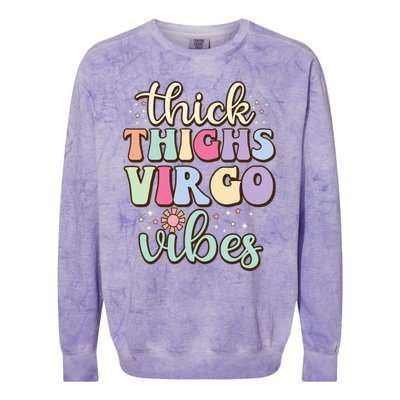 Thick Thighs Virgo Vibes August September Birthday Virgo Meaningful Gift Colorblast Crewneck Sweatshirt