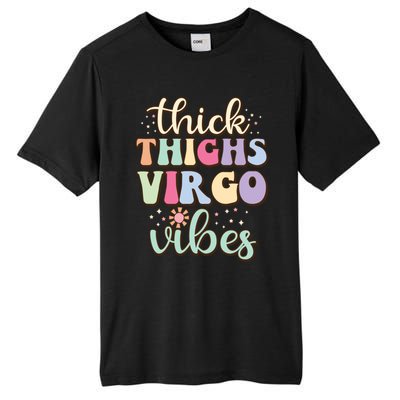 Thick Thighs Virgo Vibes August September Birthday Virgo Meaningful Gift Tall Fusion ChromaSoft Performance T-Shirt