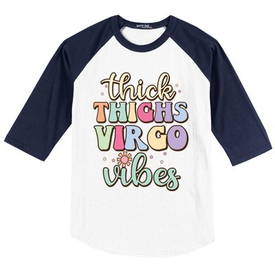 Thick Thighs Virgo Vibes August September Birthday Virgo Meaningful Gift Baseball Sleeve Shirt