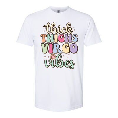 Thick Thighs Virgo Vibes August September Birthday Virgo Meaningful Gift Softstyle CVC T-Shirt