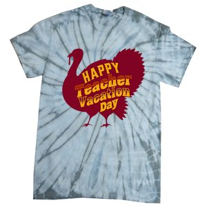 Thanksgiving Teacher Vacation Day Holiday Celebration Tie-Dye T-Shirt