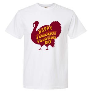 Thanksgiving Teacher Vacation Day Holiday Celebration Garment-Dyed Heavyweight T-Shirt