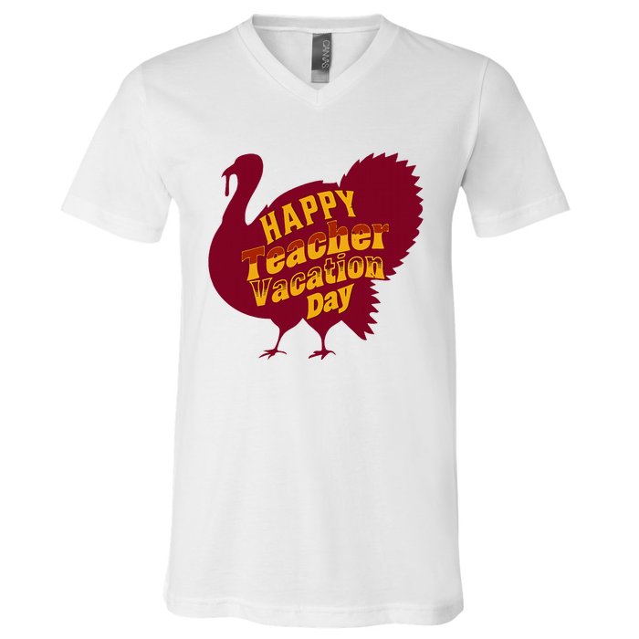 Thanksgiving Teacher Vacation Day Holiday Celebration V-Neck T-Shirt