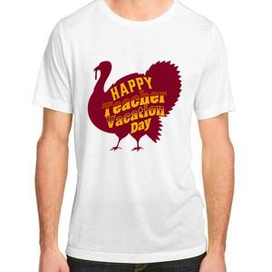 Thanksgiving Teacher Vacation Day Holiday Celebration Adult ChromaSoft Performance T-Shirt