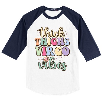 Thick Thighs Virgo Vibes August September Birthday Virgo Gift Baseball Sleeve Shirt