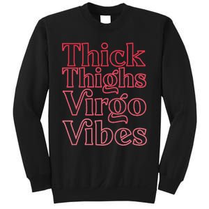 Thick Thighs Virgo Vibes Melanin Black Horoscope Sweatshirt