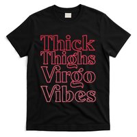 Thick Thighs Virgo Vibes Melanin Black Horoscope T-Shirt