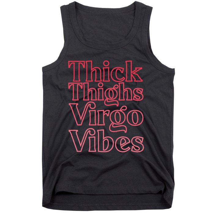 Thick Thighs Virgo Vibes Melanin Black Horoscope Tank Top