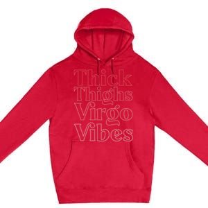 Thick Thighs Virgo Vibes Melanin Black Horoscope Premium Pullover Hoodie