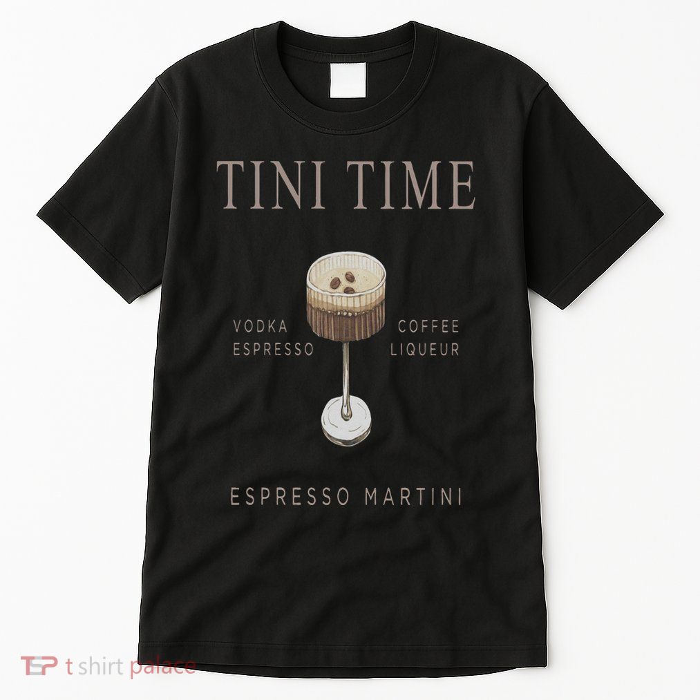 Tini Time Vodka Espresso Coffee Liqueur Espresso Martini Tall T-Shirt