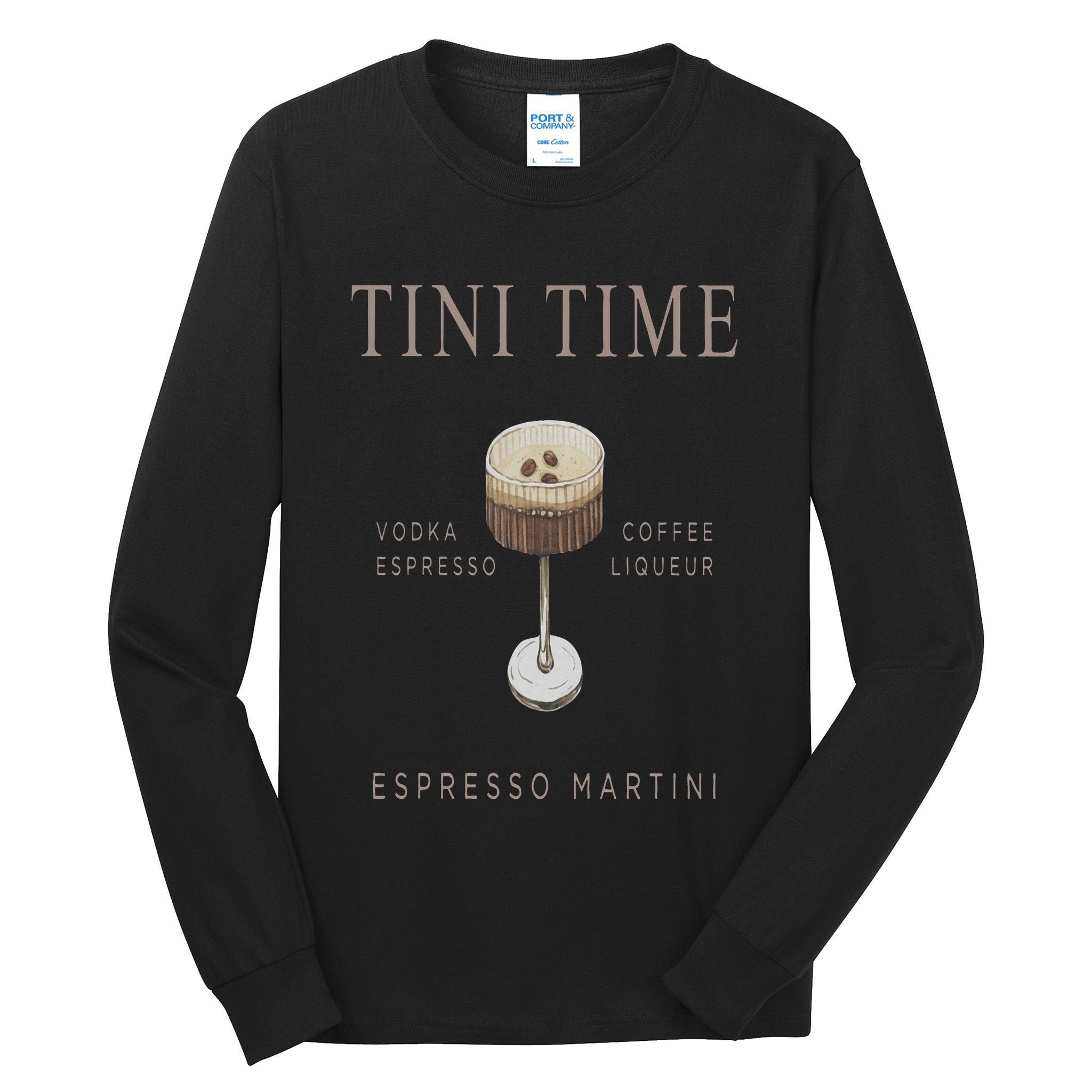 Tini Time Vodka Espresso Coffee Liqueur Espresso Martini Tall Long Sleeve T-Shirt