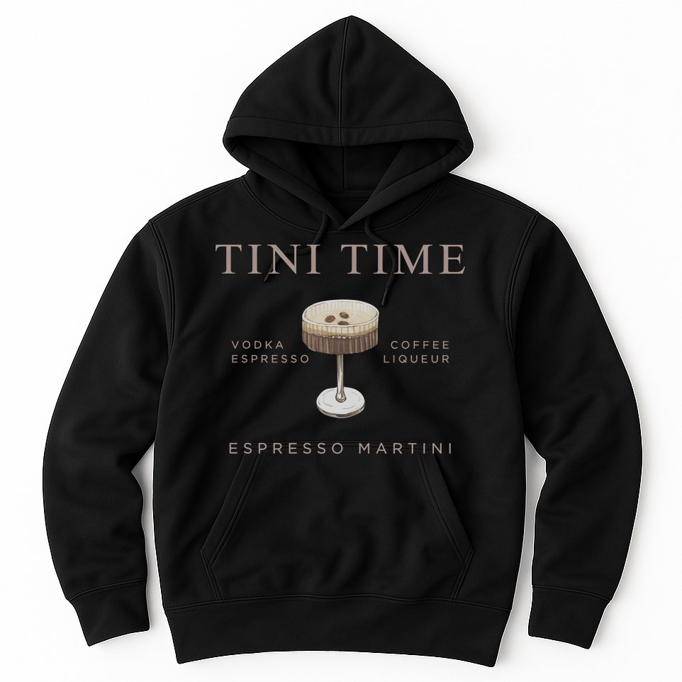 Tini Time Vodka Espresso Coffee Liqueur Espresso Martini Hoodie