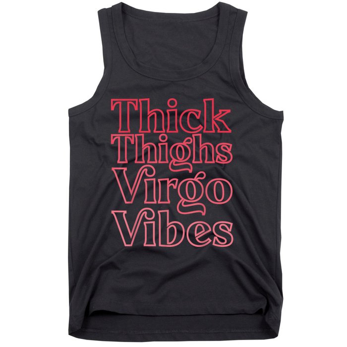 Thick Thighs Virgo Vibes Melanin Black Horoscope Tank Top