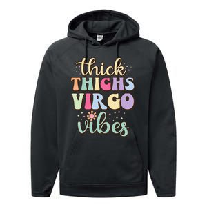 Thick Thighs Virgo Vibes August September birthday Virgo Performance Fleece Hoodie