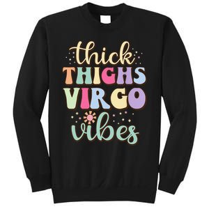 Thick Thighs Virgo Vibes August September birthday Virgo Sweatshirt