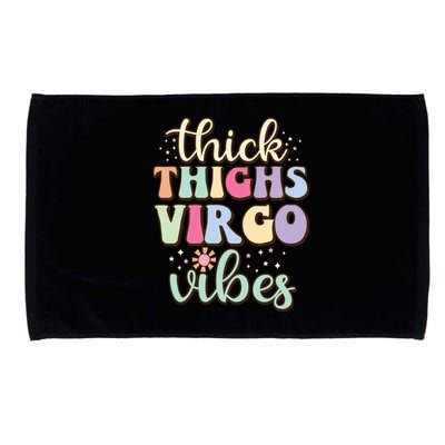 Thick Thighs Virgo Vibes August September Birthday Virgo Gift Microfiber Hand Towel