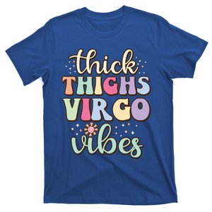 Thick Thighs Virgo Vibes August September Birthday Virgo Gift T-Shirt