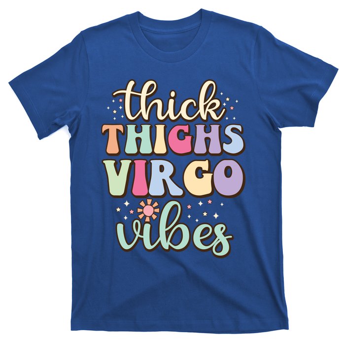 Thick Thighs Virgo Vibes August September Birthday Virgo Gift T-Shirt