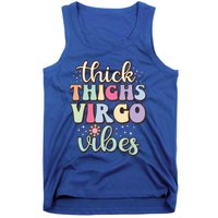 Thick Thighs Virgo Vibes August September Birthday Virgo Gift Tank Top