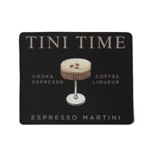 Tini Time Vodka Espresso Coffee Liqueur Espresso Martini Mousepad