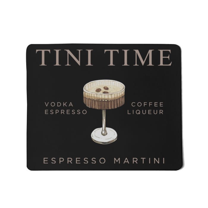 Tini Time Vodka Espresso Coffee Liqueur Espresso Martini Mousepad