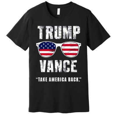 Team Trump Vance 2024 Take America Back Vintage Premium T-Shirt