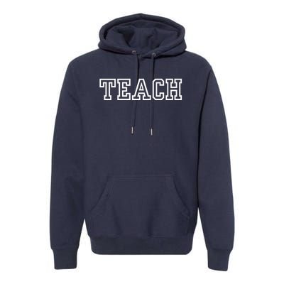 TEACH Teacher Varsity University Premium Premium Hoodie