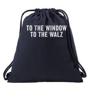 To The Window To The Walz President Kamala Harriss Waltz Drawstring Bag