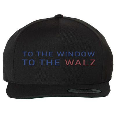 To The Window To The Walz Kamala Harris 2024 Wool Snapback Cap