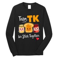 Team Tk We Stick Together Teacher Transitional Kindergarten Long Sleeve Shirt