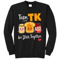 Team Tk We Stick Together Teacher Transitional Kindergarten Sweatshirt