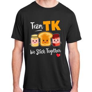 Team Tk We Stick Together Teacher Transitional Kindergarten Adult ChromaSoft Performance T-Shirt