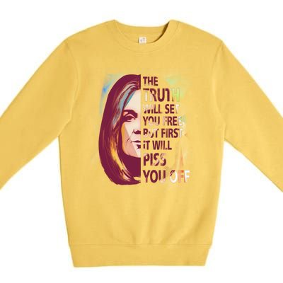 The Truth Will Set You Free But First It Will Piss You Off Premium Crewneck Sweatshirt