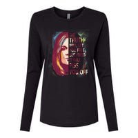 The Truth Will Set You Free But First It Will Piss You Off Womens Cotton Relaxed Long Sleeve T-Shirt