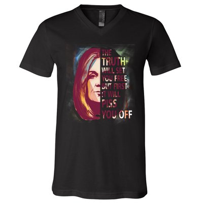 The Truth Will Set You Free But First It Will Piss You Off V-Neck T-Shirt