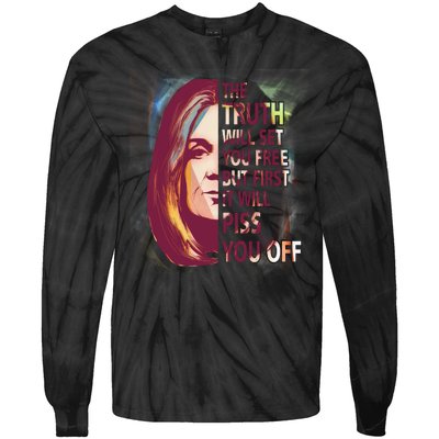 The Truth Will Set You Free But First It Will Piss You Off Tie-Dye Long Sleeve Shirt