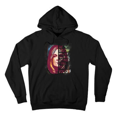 The Truth Will Set You Free But First It Will Piss You Off Tall Hoodie