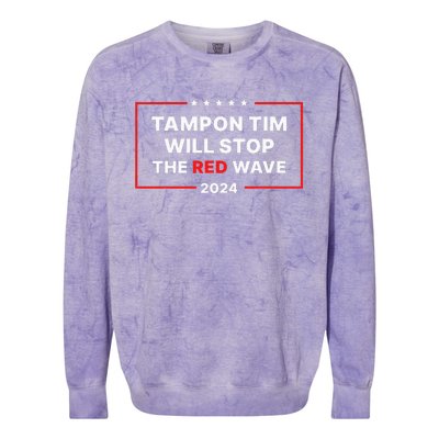 Tampon Tim Will Stop The Red Wave Funny Vote Harris Walz Colorblast Crewneck Sweatshirt