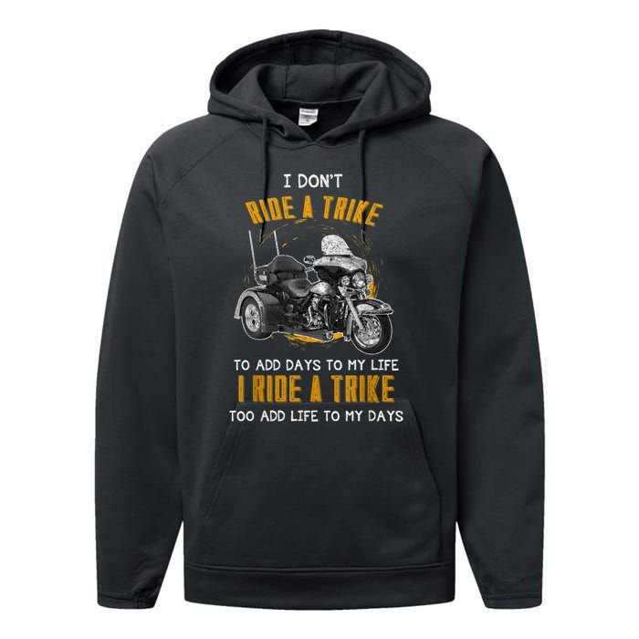 Triker Three Wheeler Motortrike I Ride A Trike Performance Fleece Hoodie