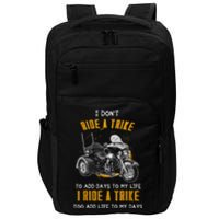 Triker Three Wheeler Motortrike I Ride A Trike Impact Tech Backpack