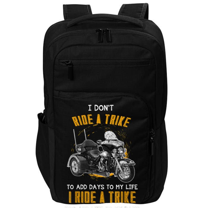 Triker Three Wheeler Motortrike I Ride A Trike Impact Tech Backpack