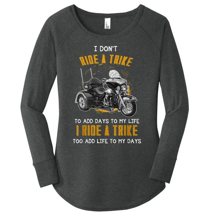 Triker Three Wheeler Motortrike I Ride A Trike Women's Perfect Tri Tunic Long Sleeve Shirt