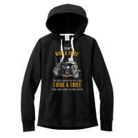 Triker Three Wheeler Motortrike I Ride A Trike Women's Fleece Hoodie