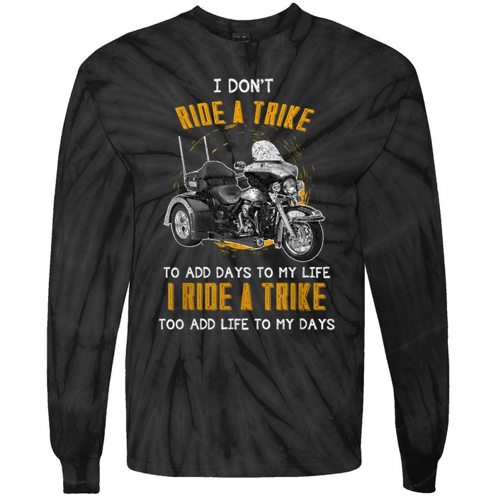 Triker Three Wheeler Motortrike I Ride A Trike Tie-Dye Long Sleeve Shirt