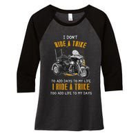 Triker Three Wheeler Motortrike I Ride A Trike Women's Tri-Blend 3/4-Sleeve Raglan Shirt