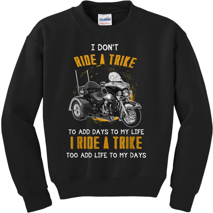 Triker Three Wheeler Motortrike I Ride A Trike Kids Sweatshirt