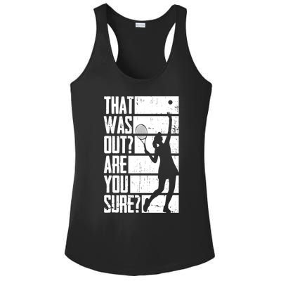 Tennis That Was Out Are You Sure Gift Ladies PosiCharge Competitor Racerback Tank